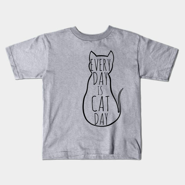 every day is cat day Kids T-Shirt by FandomizedRose